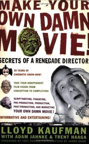 Make Your Own Damn Movie! book cover