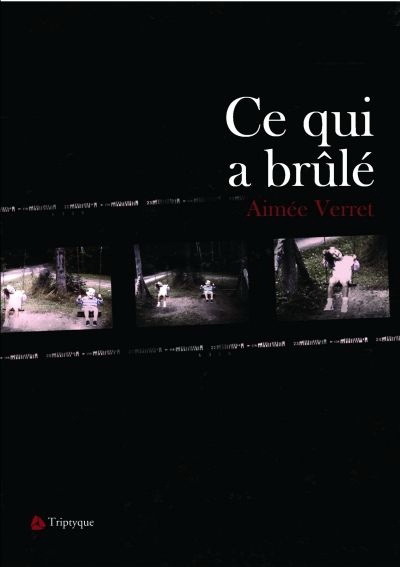 Ce qui a brûlé book cover