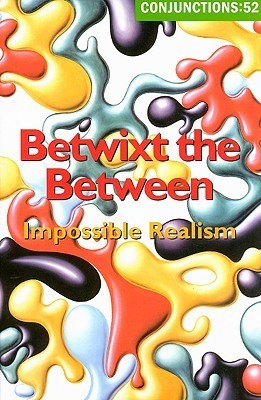 Conjunctions #52, Betwixt the Between book cover