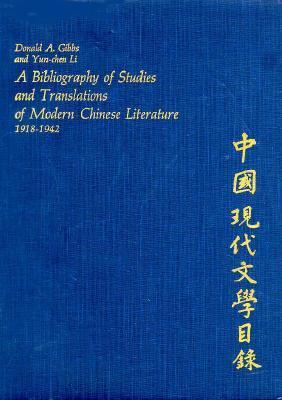 A Bibliography of Studies and Translations of Modern Chinese Literature, 1918–1942 book cover