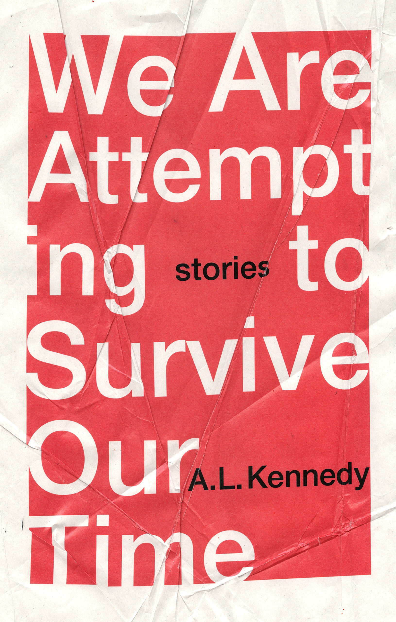 We Are Attempting to Survive Our Time book cover