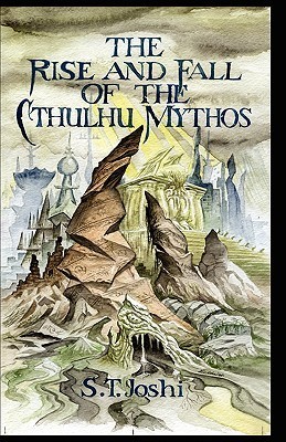 The Rise and Fall of the Cthulhu Mythos book cover