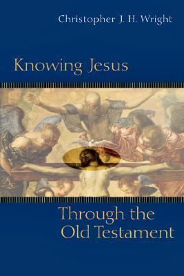 Knowing Jesus Through the Old Testament book cover