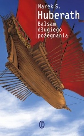 Balsam długiego pożegnania book cover
