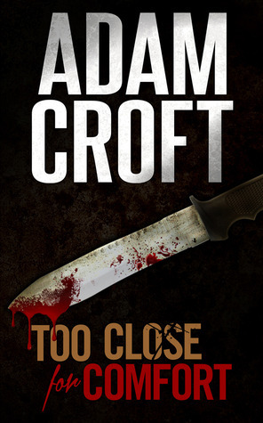 Too Close For Comfort book cover