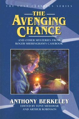 The Avenging Chance and Other Mysteries from Roger Sheringham's Casebook book cover