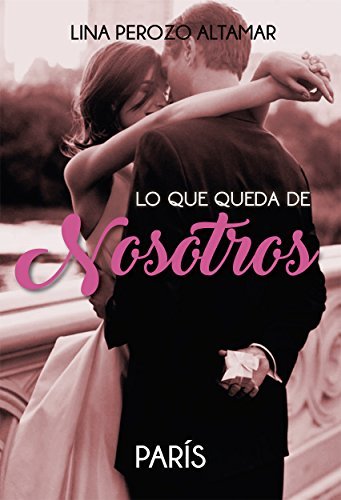 Lo que queda de nosotros book cover