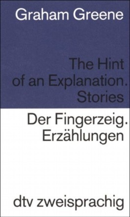 The Hint of an Explanation / Der Fingerzeig book cover