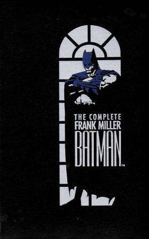 The Complete Frank Miller Batman book cover