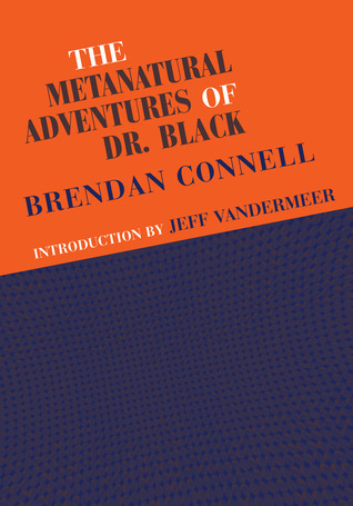 The Metanatural Adventures of Dr. Black book cover