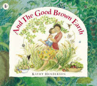 And the Good Brown Earth book cover