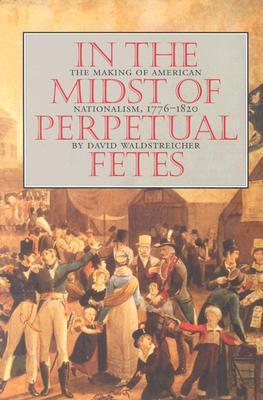 In the Midst of Perpetual Fetes book cover