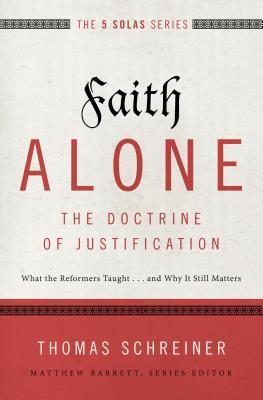 Faith Alone---The Doctrine of Justification book cover