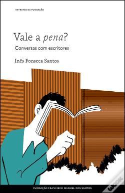 Vale a Pena? Conversas com escritores book cover