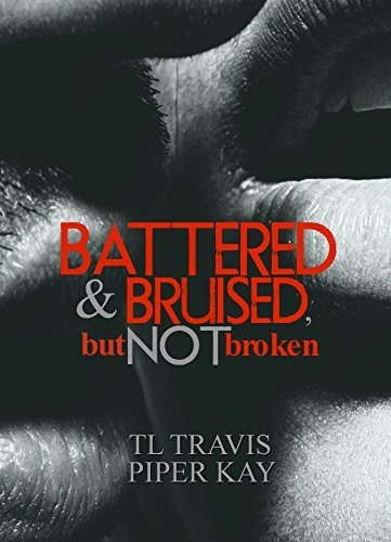 Battered and Bruised, but Not Broken book cover