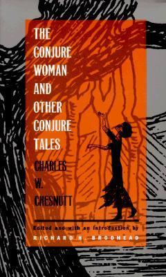 The Conjure Woman and Other Conjure Tales book cover