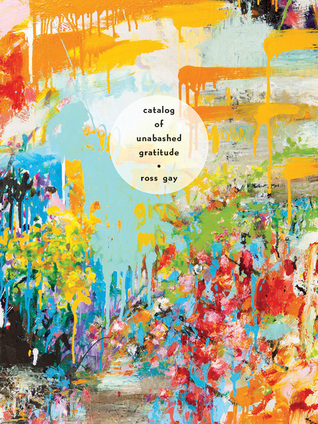 Catalog of Unabashed Gratitude book cover