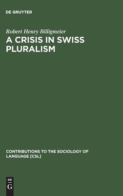 A Crisis in Swiss pluralism book cover