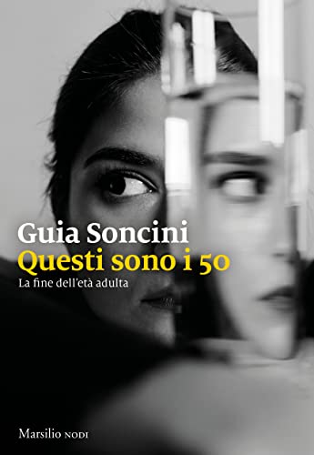 Questi sono i 50. La fine dell'età adulta book cover