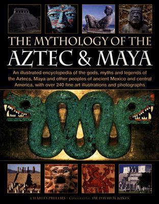 The Mythology of the Aztec and Maya book cover