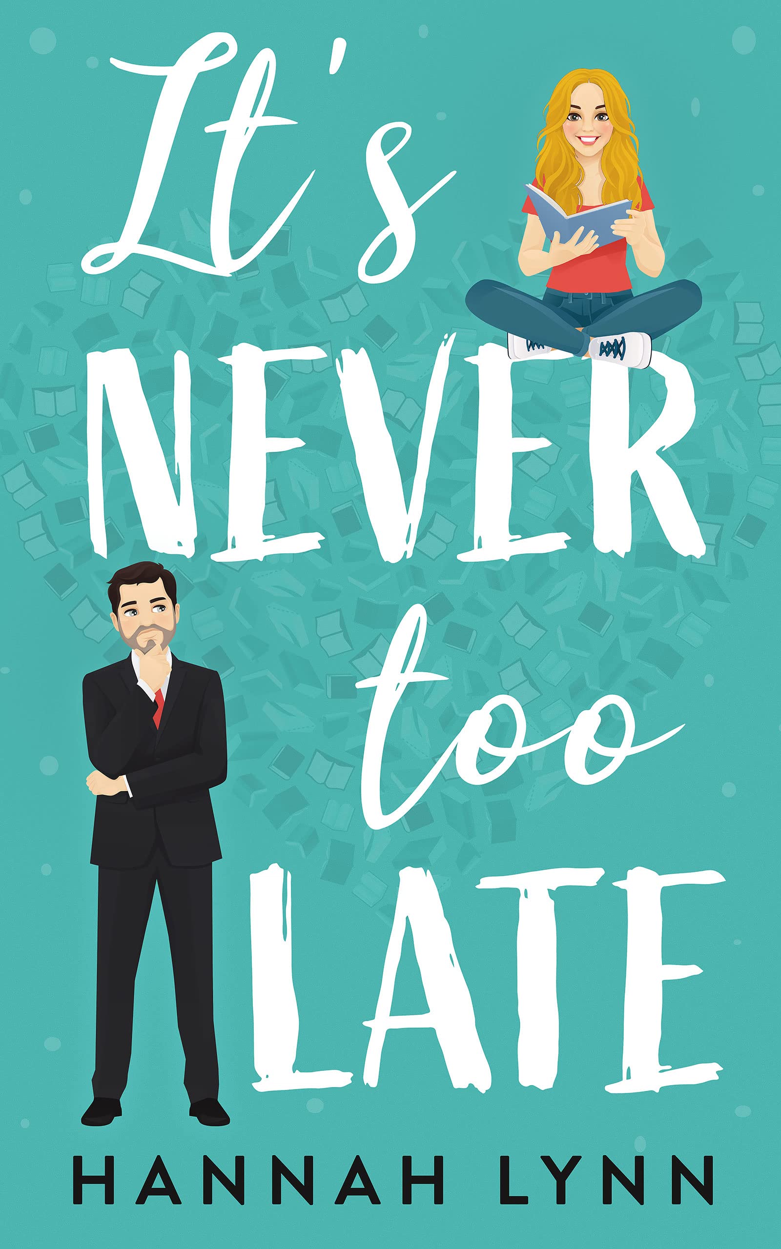 It's Never Too Late book cover