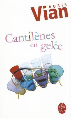 Cantilènes en gelée book cover
