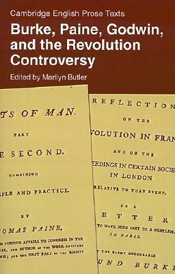 Burke, Paine, Godwin, and the Revolution Controversy book cover