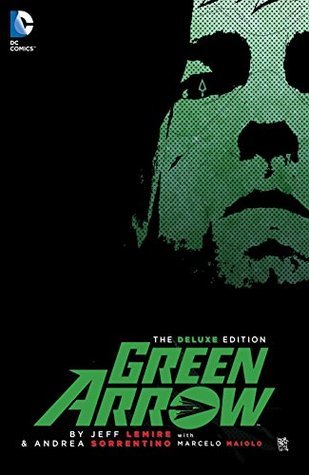 Green Arrow by Jeff Lemire & Andrea Sorrentino book cover