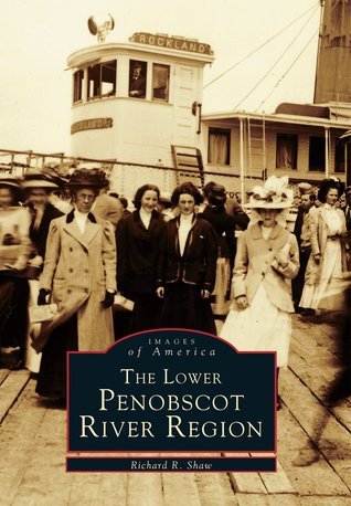 The Lower Penobscot River Region book cover
