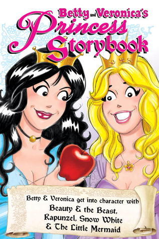 Betty & Veronica's Princess Storybook book cover