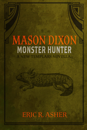 Mason Dixon, Monster Hunter book cover 1