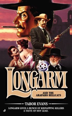 Longarm and the Arapaho Hellcats book cover