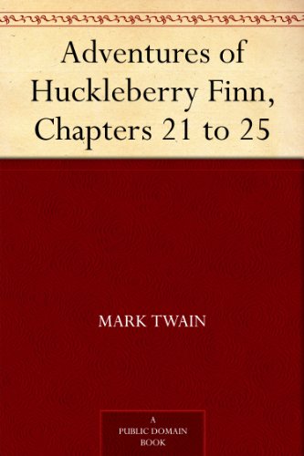 The Adventures of Huckleberry Finn, Chapters 21-25 book cover