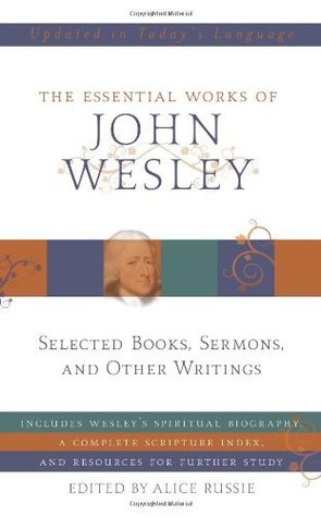 The Essential Works of John Wesley book cover