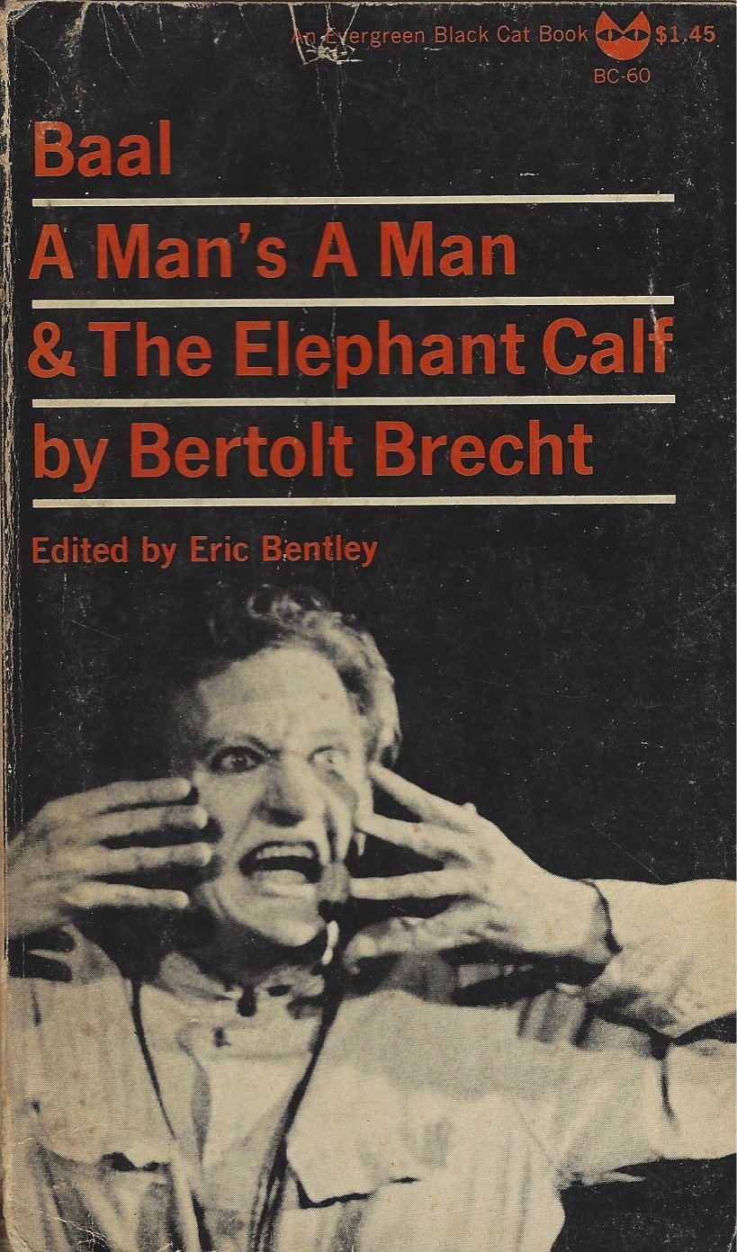 Baal, A Man's a Man and the Elephant Calf book cover