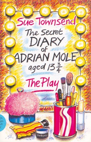 The Secret Diary of Adrian Mole Aged Thirteen and Three Quarters Play book cover