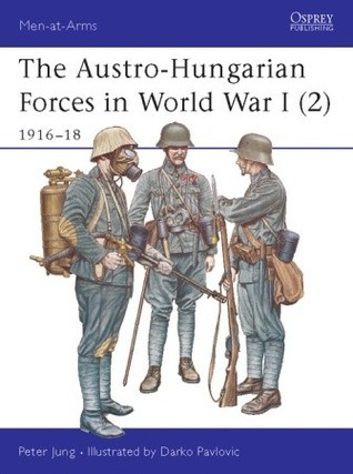 The Austro-Hungarian Forces in World War I (2) book cover