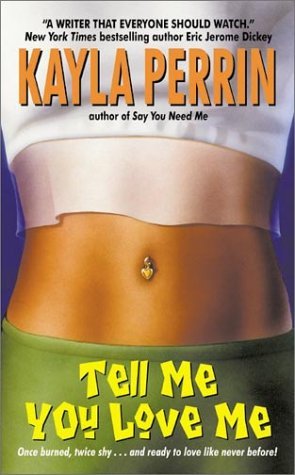 Tell Me You Love Me book cover