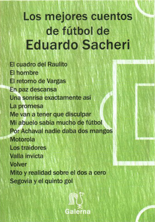 Los mejores cuentos de fútbol de Eduardo Sacheri book cover