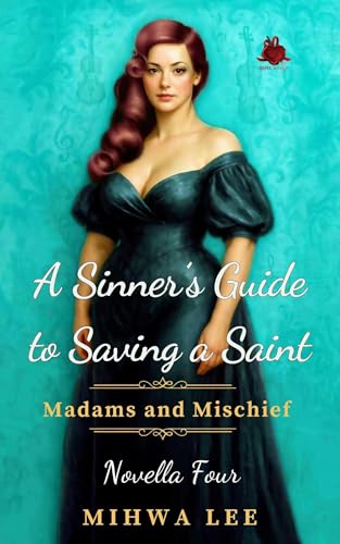 A Sinner's Guide to Saving a Saint book cover