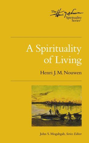 A Spirituality of Living book cover