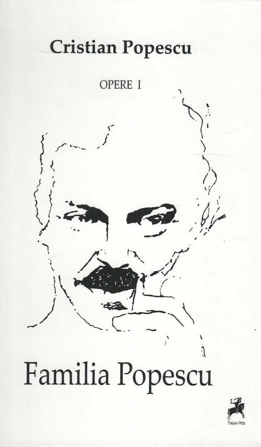 Familia Popescu. Opere I book cover