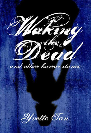Waking the Dead and Other Horror Stories book cover