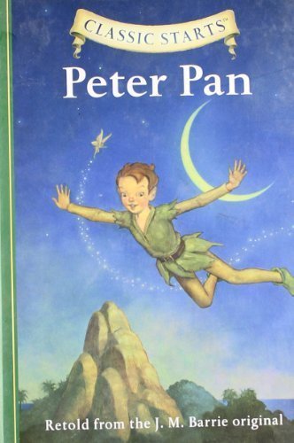 Peter Pan (Classic Starts) by Barrie, James Matthew Reprint Edition book cover