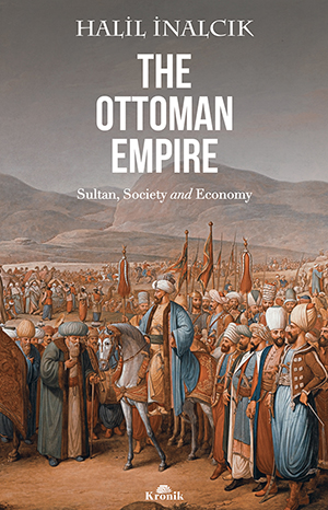 The Ottoman Empire - Sultan, Society and Economy book cover