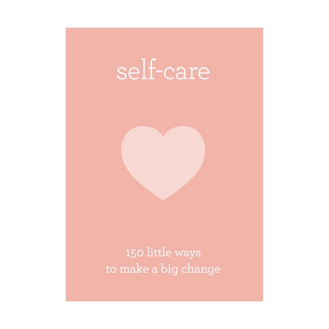 Self-Care 150 little ways to make a big change book cover