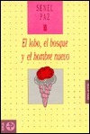 El lobo, el bosque y el hombre nuevo book cover