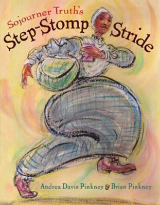 Sojourner Truth's Step-Stomp Stride book cover