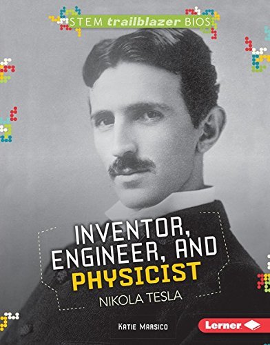 Inventor, Engineer, and Physicist Nikola Tesla book cover