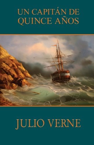 Un capit??n de quince a??os (Spanish Edition) by Julio Verne book cover